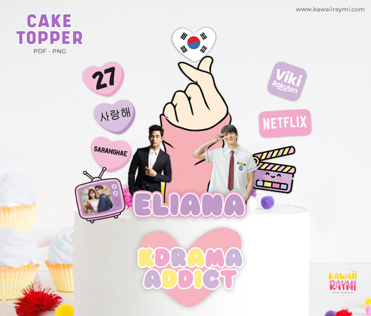 Kdrama addict cake topper, kdrama lover -digital file
