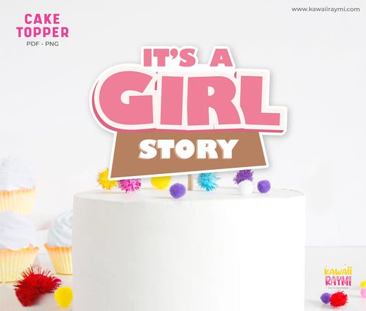 Its a girl story cake topper Instant digital file