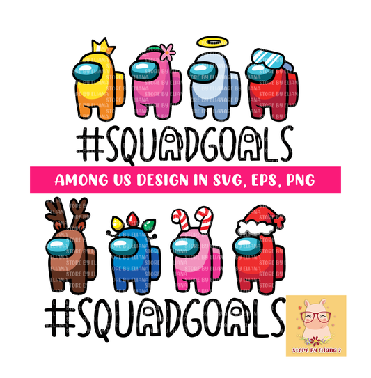 Among us Squadgoals svg, png, christmas among us cricut