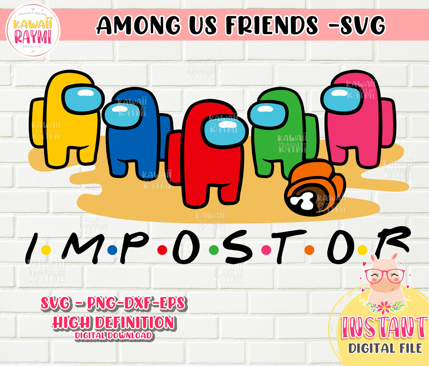 Among us friends svg, png, among us impostor cricut, layered – Kawaii Raymi