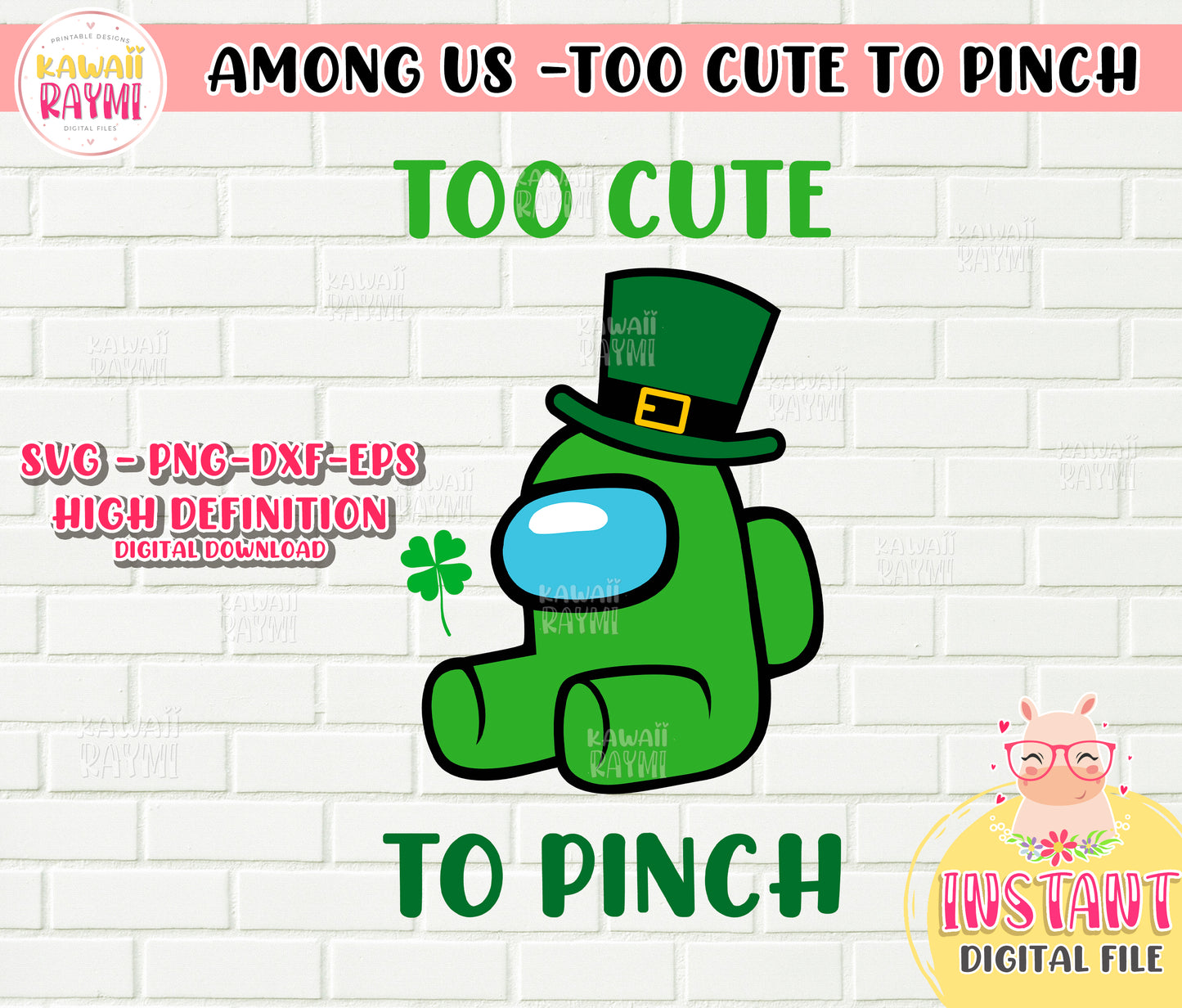 Among us too cute to pinch, SVG, png, cut file st patricks