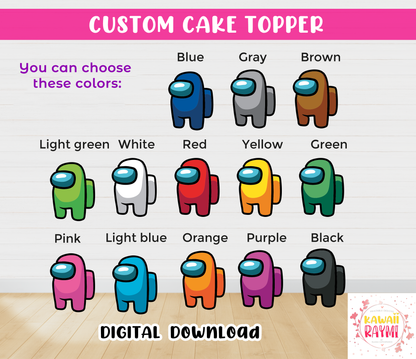 AMONG US custom cake topper Digital file, GAMER among us